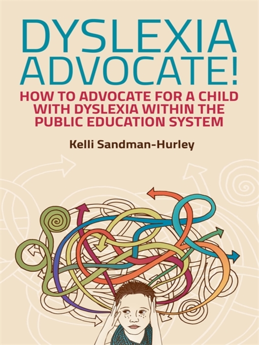 Title details for Dyslexia Advocate! by Kelli Sandman-Hurley - Available